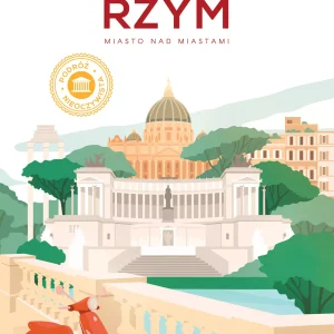 Rzym. Miasto nad miastami