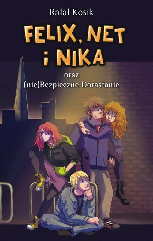 bf0e13f-felix-net-i-nika-ora.webp Felix, Net i Nika oraz (nie)Bezpieczne Dorastanie
