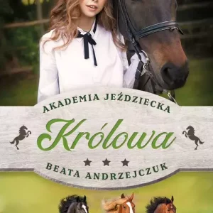 Królowa. Akademia jeździecka | Pierwsza miłość