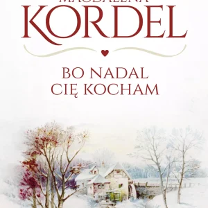 Bo nadal cię kocham