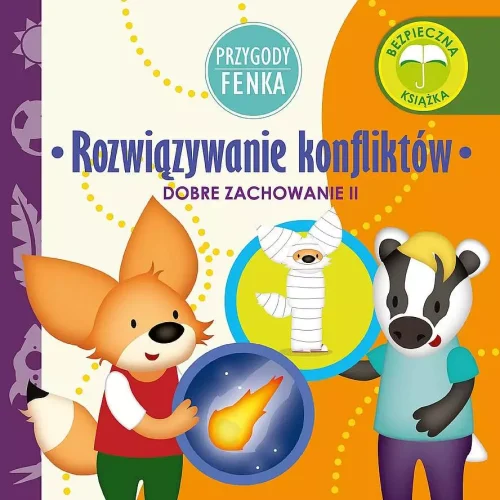 Przygody Fenka. Rozwiązywanie konfliktów. Dobre zachowanie 2