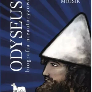 Odyseusz. Biografia nieautoryzowana