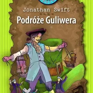 Podróże Guliwera. Kolekcja: Klub Podróżnika. Tom 25