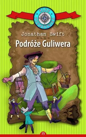 c070fd3-podroze-guliwera-kol.webp Podróże Guliwera. Kolekcja: Klub Podróżnika. Tom 25