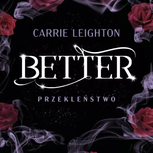 Better. Przekleństwo