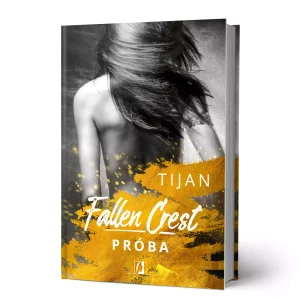 Fallen Crest. Tom 4. Próba