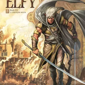 Świat Akwilonu. Elfy. Biały Elf o czarnym sercu. Tom 3