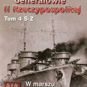 Generałowie II Rzeczypospolitej. Tom 4. S - Z