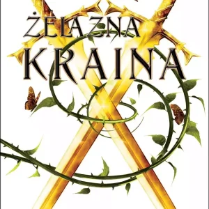 Elfy ziemi i powietrza. Tom 3. Żelazna kraina