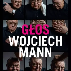 Głos. Wojciech Mann w rozmowie z Katarzyną Kubisiowską