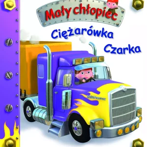 Ciężarówka Czarka. Mały chłopiec