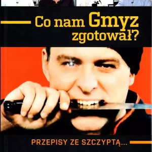 Co nam Gmyz zgotował? Przepisy ze szczyptą...
