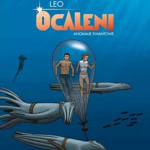 Ocaleni. Anomalie kwantowe