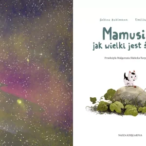 Mamusiu, jak wielki jest świat?
