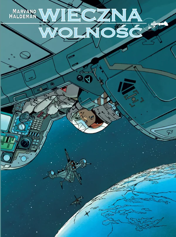 Wieczna wolność | Joe Haldeman i Marvano