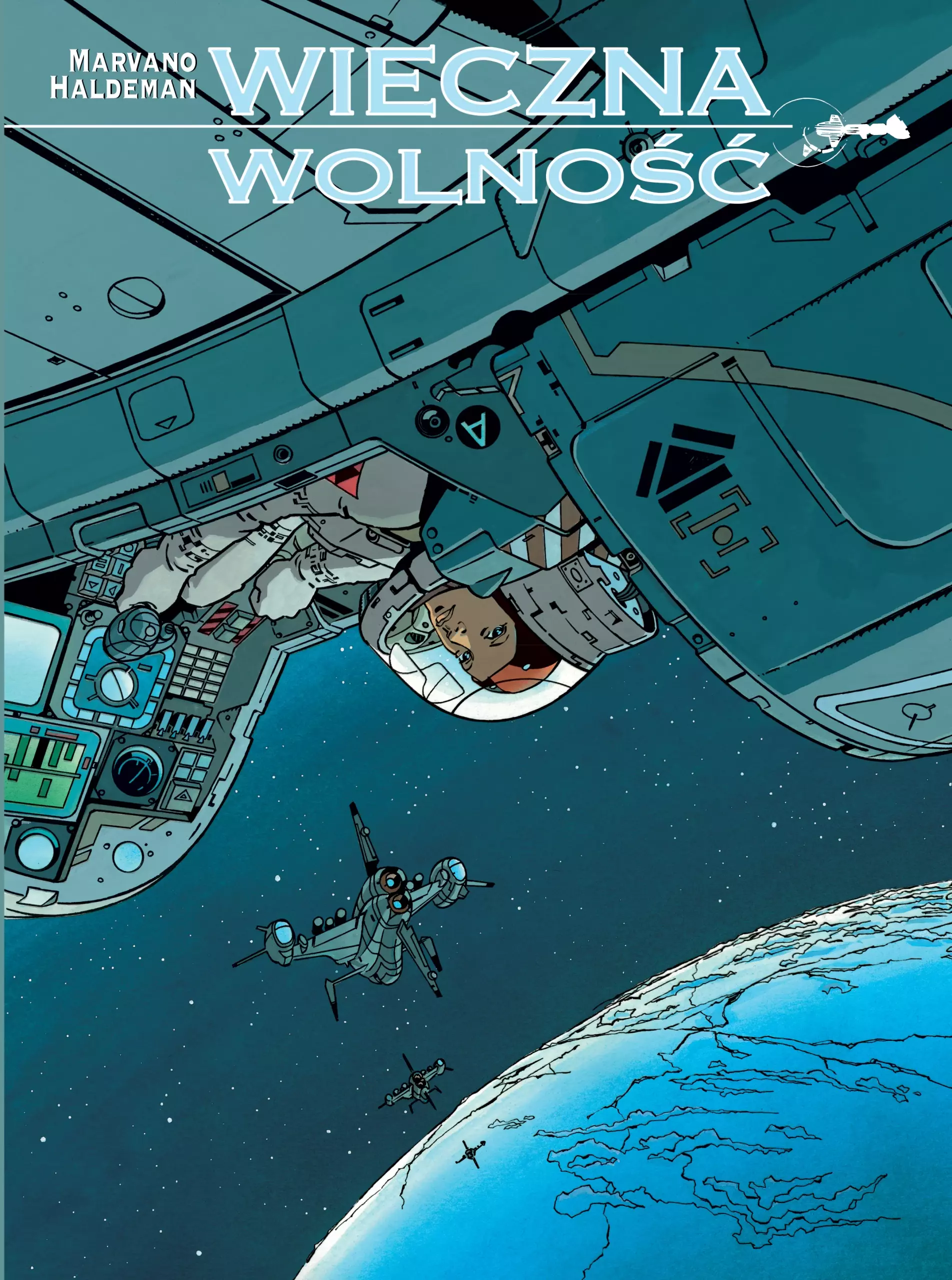Wieczna wolność | Joe Haldeman i Marvano