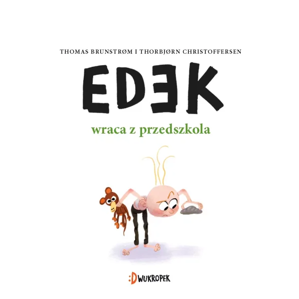 Edek wraca z przedszkola. Edek, tom 4