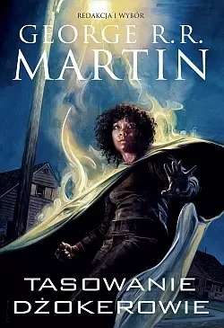 c34615c-dzikie-karty-tom-9-t.webp Dzikie karty. Tom 9. Tasowanie w Dżokerowie