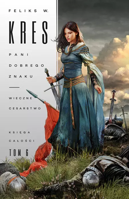 c364c95-ksiega-calosci-tom-6.webp Księga Całości | Tom 6 | Pani Dobrego Znaku | Wieczne Cesarstwo | epicka polska fantasy