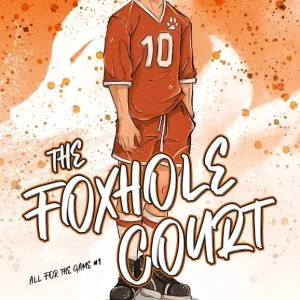 The Foxhole Court. All for the Game. Tom 1