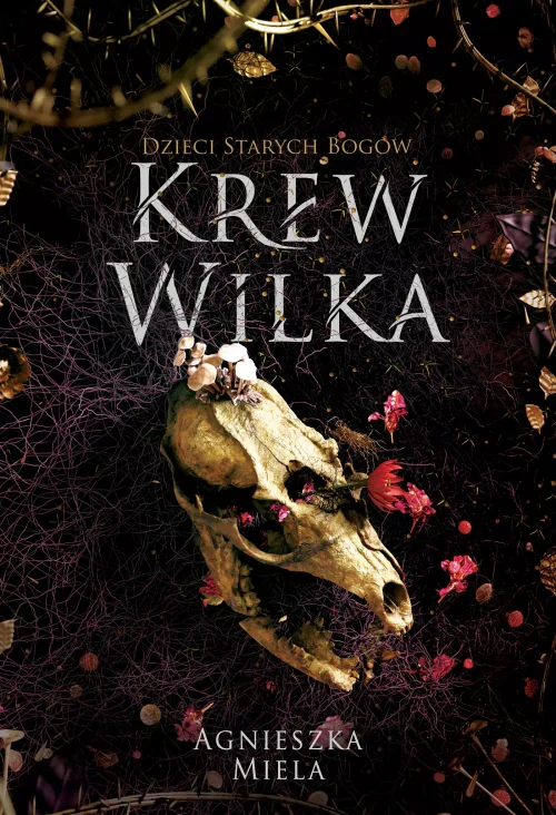 Krew Wilka. Dzieci Starych Bogów.