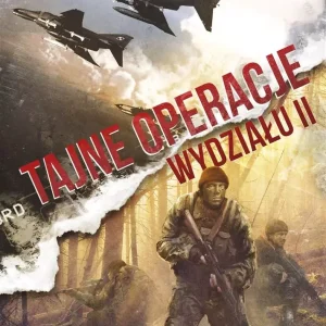 Czerwona ofensywa. Tom 6. Tajne operacje wydziału II
