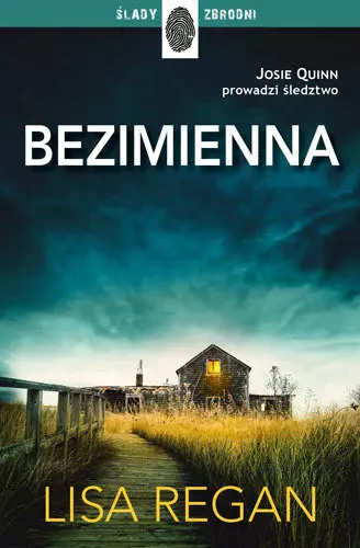 Josie Quinn prowadzi śledztwo. Tom 2. Bezimienna