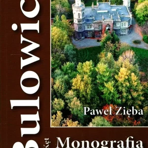 Bulowice koło Kęt. Monografia wsi i parafii, wydanie 2