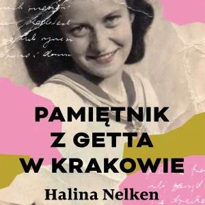 Pamiętnik z getta w Krakowie