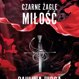Czarne żagle. Miłość. Tom 3