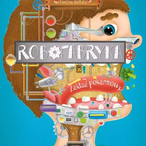 Robofabryka. Zakład pokarmowy