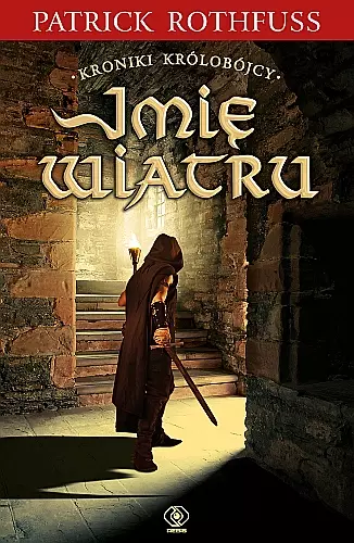 c6213235-imie-wiatru-patrick.webp Imię wiatru | Kroniki Królobójcy Tom 1 | Magia, zemsta i legenda Kvothe’a
