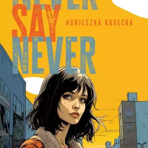 Never Say Never