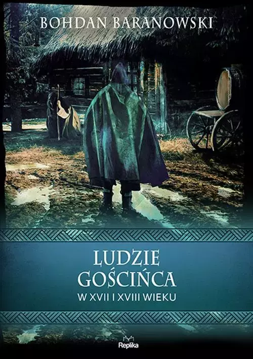 c632334-ludzie-goscinca-w-xv.webp Ludzie gościńca w XVII i XVIII wieku. Wierzenia i zwyczaje