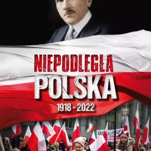 Niepodległa Polska 1918-2022