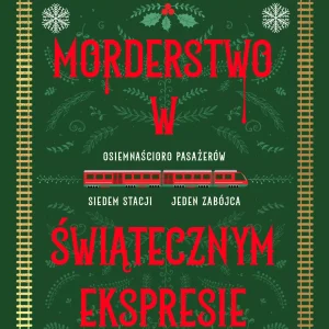 Morderstwo w świątecznym ekspresie