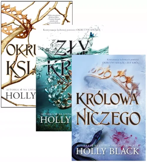 Pakiet Okrutny książę. Tomy 1-3: Okrutny książę, Zły król, Królowa niczego