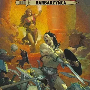 Conan Barbarzyńca. Księga 1. Życie i śmierć Conana