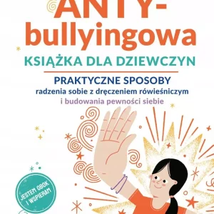ANTYbullyingowa książka dla dziewczyn