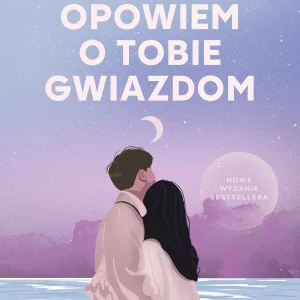 Opowiem o tobie gwiazdom