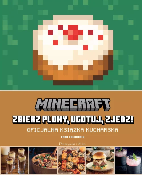 Minecraft: zbierz plony, ugotuj, zjedz! Oficjalna książka kucharska