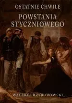 c837200-ostatnie-chwile-pows.webp Ostatnie chwile powstania styczniowego