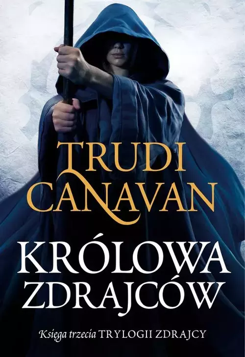 Trylogia Zdrajcy. Tom 3. Królowa zdrajców