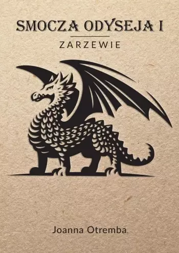 Smocza Odyseja. Tom 1. Zarzewie