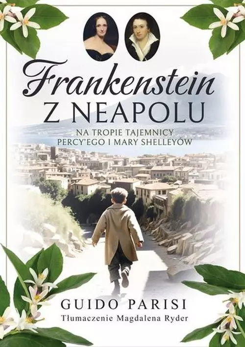 cbe5cd3-frankenstein-z-neapo.webp Frankenstein z Neapolu. Na tropie tajemnicy Percy'ego i Mary Shelleyów