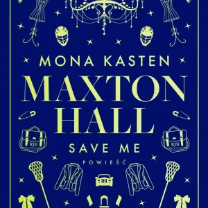 Maxton Hall. Tom 1. Save Me
