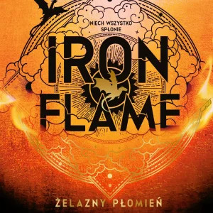 Iron Flame | Żelazny płomień | Tom 2 serii Empireum | kontynuacja Fourth Wing | romantasy 2023 | Rebecca Yarros