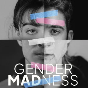 Gender Madness. Historia dramatycznych zmagań jednego człowieka z ideologią woke i jego walki w obronie dzieci
