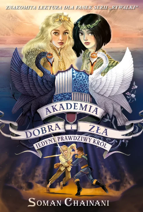 Akademia Dobra i Zła. Tom 6. Jedyny prawdziwy król