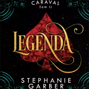 Caraval. Tom 2. Legenda
